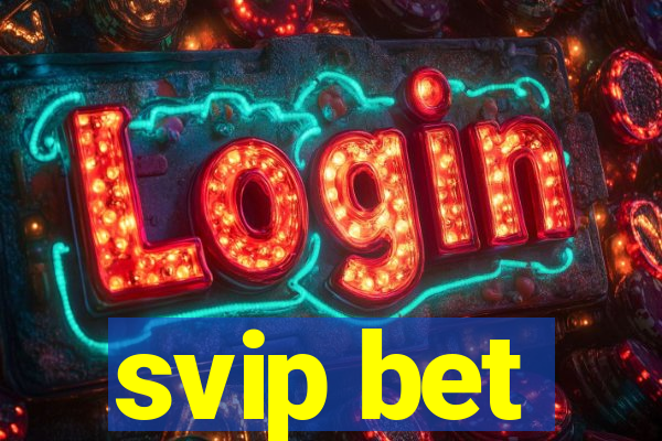 svip bet